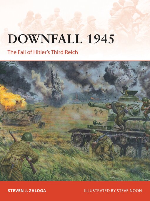 Title details for Downfall 1945 by Steven J. Zaloga - Available